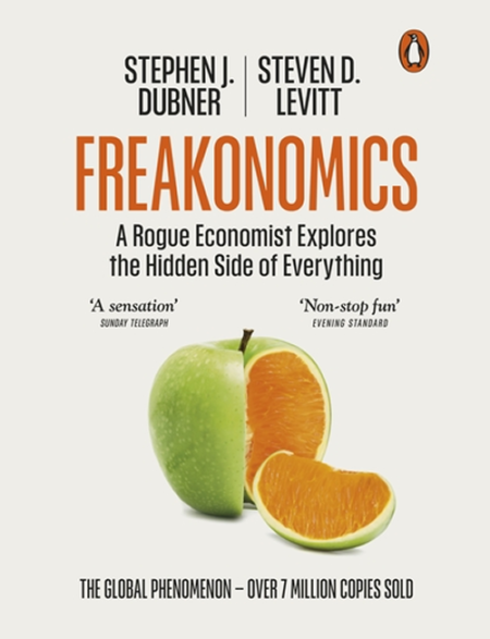 Freakonomics - Steven Levitt & Stephen Dubner