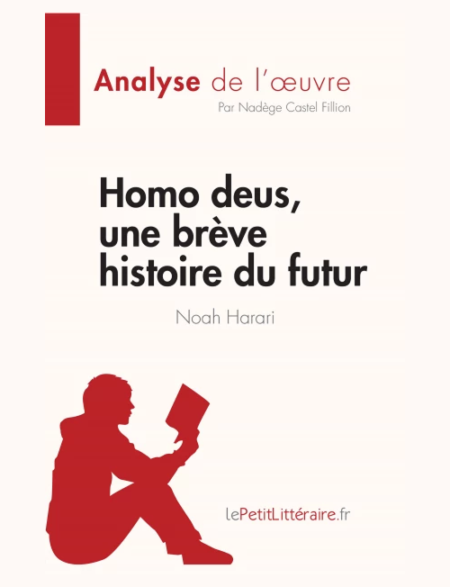 Homo Deus : Une brève histoire de l'avenir - Yuval Noah Harari