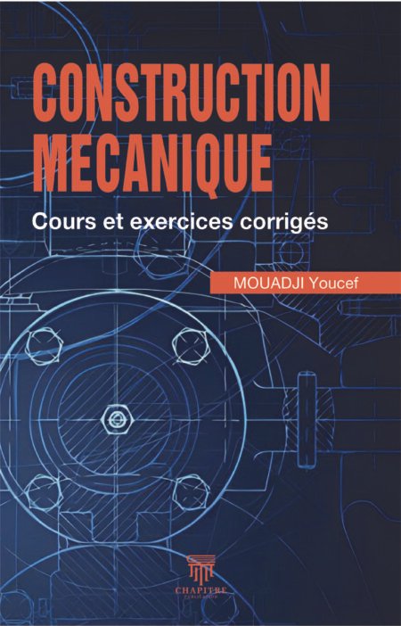 Construction Mécanique  Cours et exercices corrigés